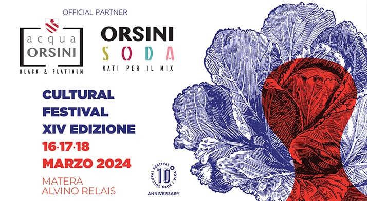 Acqua Orsini e Orsini Soda saranno al CULTURAL Festival il 16, 17 e 18 Marzo a Matera.